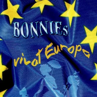 Vivat Europa by Die Bonnies