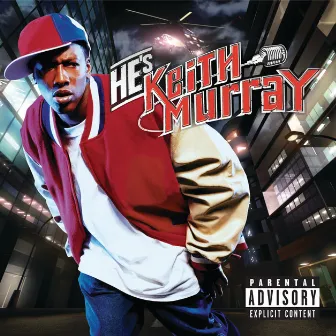 He's Keith Murray by Keith Murray