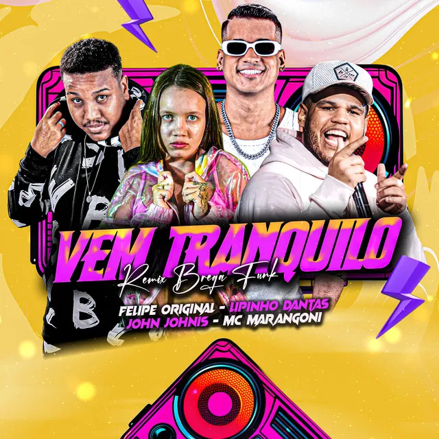 Vem Tranquilo (Remix Brega Funk)