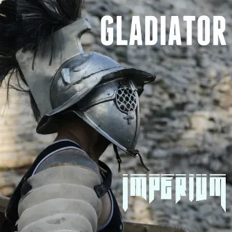 Gladiator by Imperivm