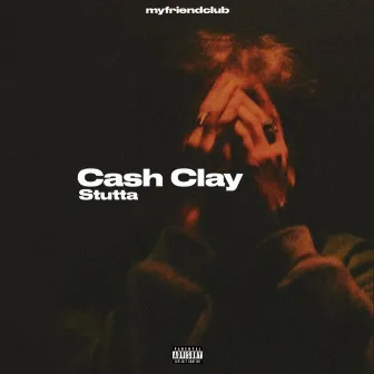 Cash Clay by Stutta