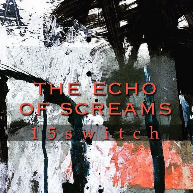 The echo of screams