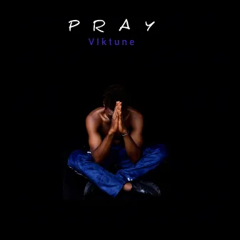 Pray by Viktune