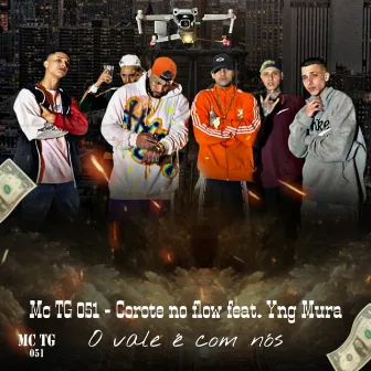 O Vale É Com Nós by MC TG 051