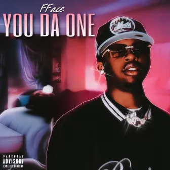 You Da One by FFace