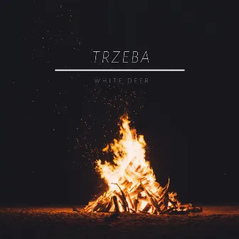 Trzeba by White Deer