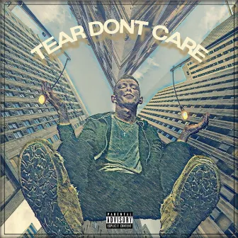 Tear Don't Care by Lil Tear