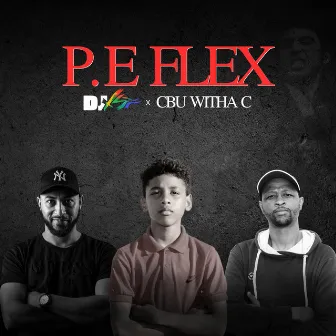 P.E Flex by Dj Xs