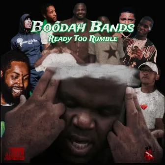 Ready Too Rumble by Boodah Bands