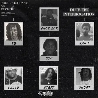 Interrogation by Duce EBK