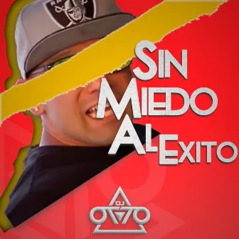 Sin Miedo Al Exito (Papi) by Dj Otto