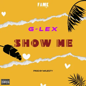 Show Me by G-Lex