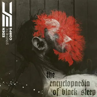 The Encyclopaedia of Black Sleep by Eden Synthetic Corps