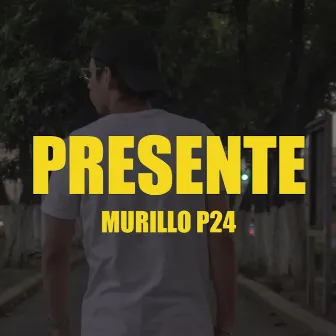 Presente by Murillo P24