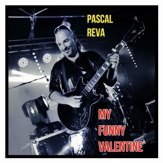 My Funny Valentine by Pascal Reva