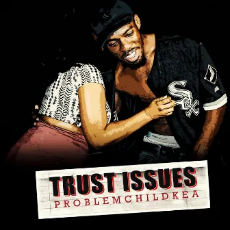 Trust Issues by BigProblem