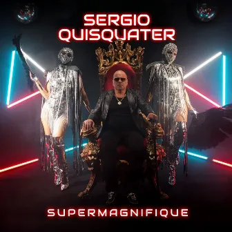 Supermagnifique by Sergio