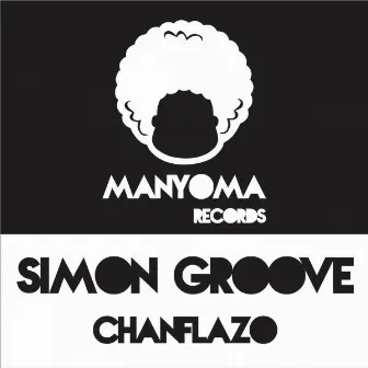 Chanflazo by Simon Groove