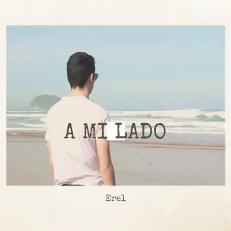 A Mi Lado by Erel