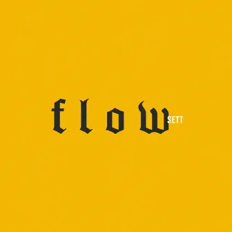 Flow by Sett