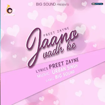 Jaano Wadh Ko by Preet Zayne