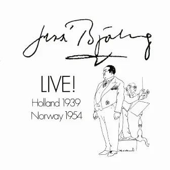 Jussi Bjorling Live! (1939, 1954) by Frieder Weissmann