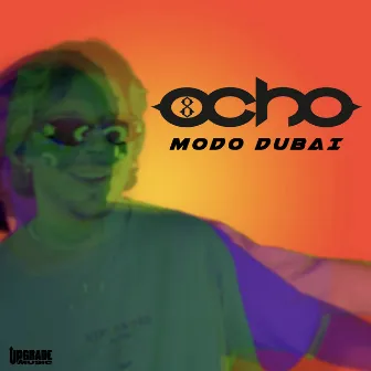 Modo Dubai by 8CHO