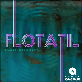 Flotatil by Raul Robado