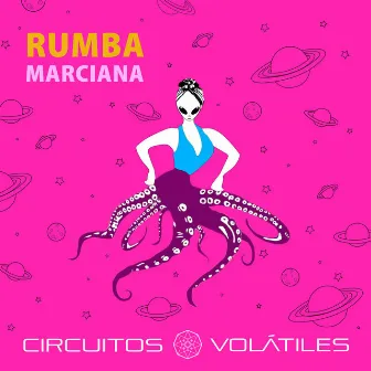 Rumba Marciana by Circuitos Volátiles