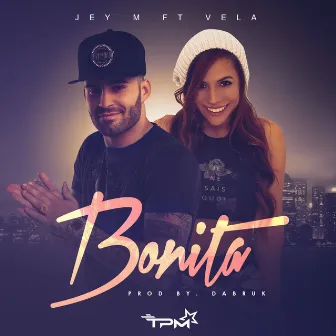 Bonita (feat. Vela) by Jey M