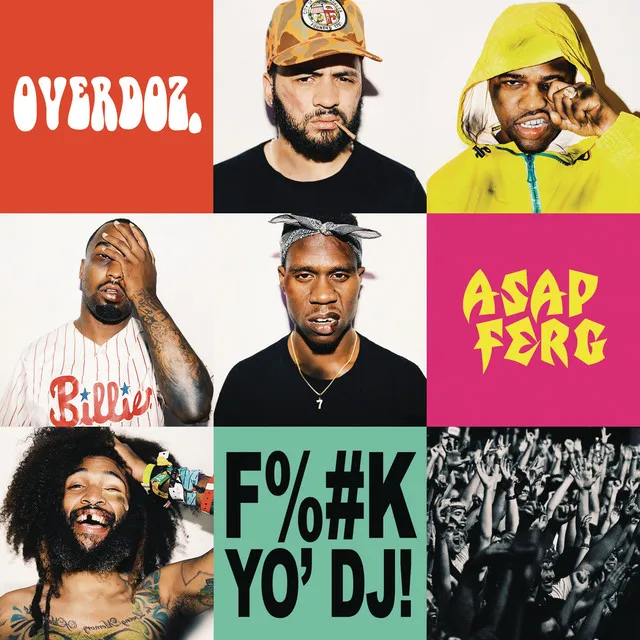 F**k Yo DJ (feat. A$AP Ferg)