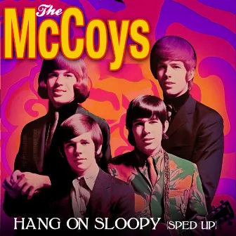 Hang On Sloopy (Re-Recorded) [Sped Up] - Single by The McCoys