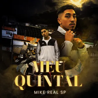 Meu Quintal by Mike RealSP