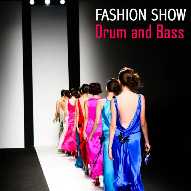 Drum and Bass (Fashion Songs)