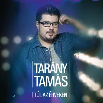 Túl az érveken by Tarány Tamás