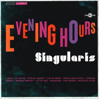 Evening Hours by Singularis