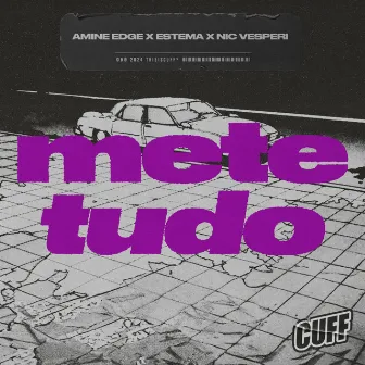 Mete Tudo by Estema