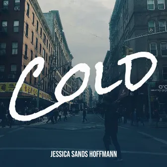 Cold by Jessica Sands Hoffmann