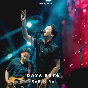 Daya Baya by Sabin Rai