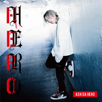 HERO by ASH DA HERO