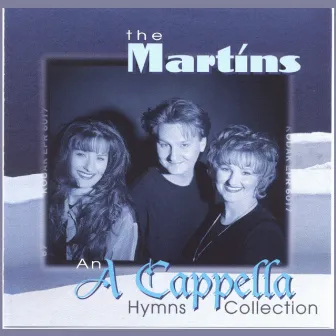 An A Cappella Hymns Collection by The Martins