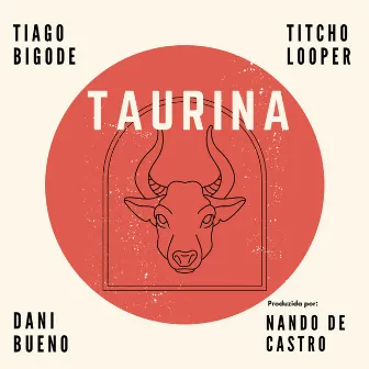 Taurina by Tiago Bigode