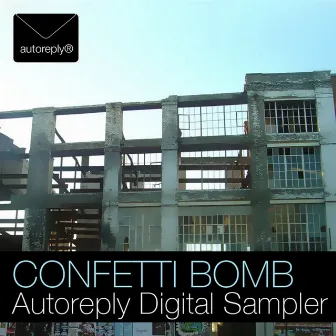 Autoreply Digital Sampler by Confetti Bomb