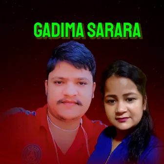 Gadima Sarara by Bhadra Nakal