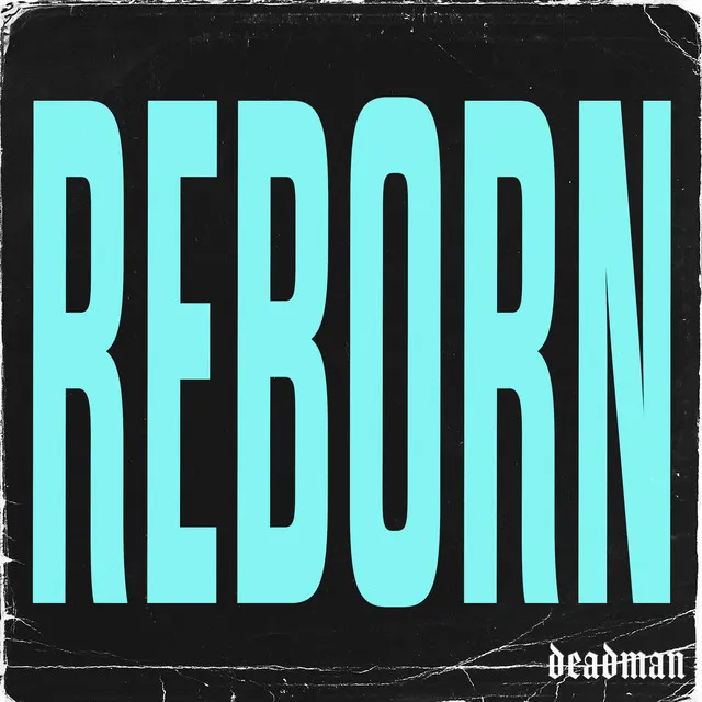 REBORN