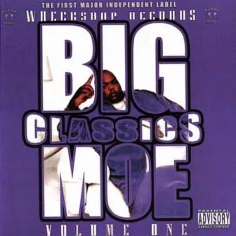 Classics, Vol. 1 by Big Moe