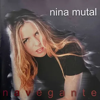 Navegante (2022 Remasterizada) by Nina Mutal