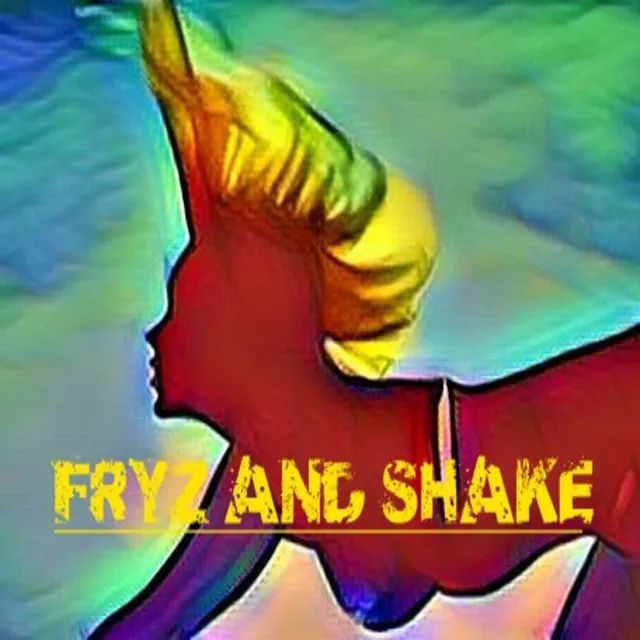 Frys and shake