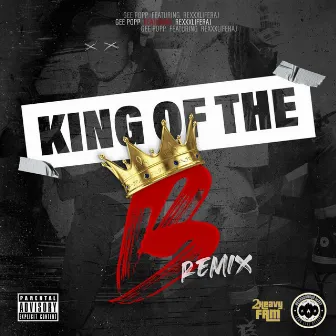 King Of The B (Remix) by Gee Pop