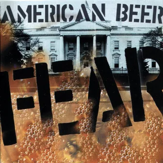 American Beer by Fear